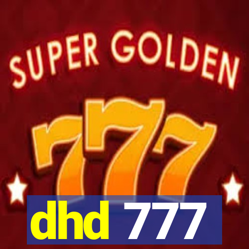 dhd 777